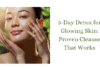 3-Day Detox for Glowing Skin: Proven Cleanse That Works