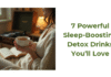 7 Powerful Sleep-Boosting Detox Drinks You’ll Love