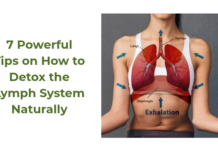 7 Powerful Tips on How to Detox the Lymph System Naturally