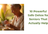 10 Powerful Safe Detox for Seniors That Actually Help