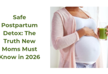 Safe Postpartum Detox: The Truth New Moms Must Know in 2026