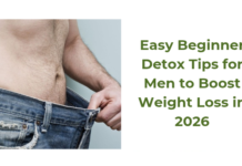 Easy Beginner Detox Tips for Men to Boost Weight Loss in 2026